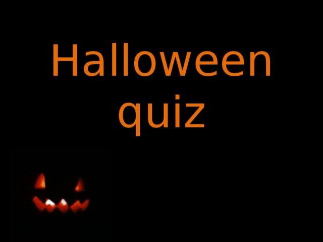 Halloween quiz 