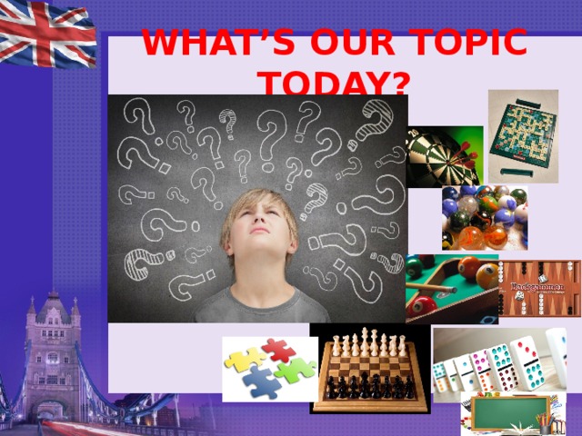 WHAT’S OUR TOPIC TODAY?   