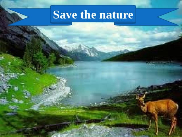 Save the nature 