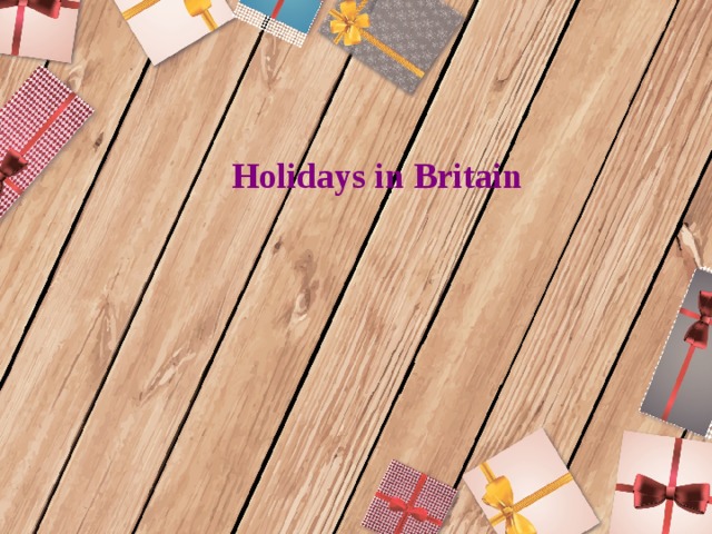 Holidays in Britain