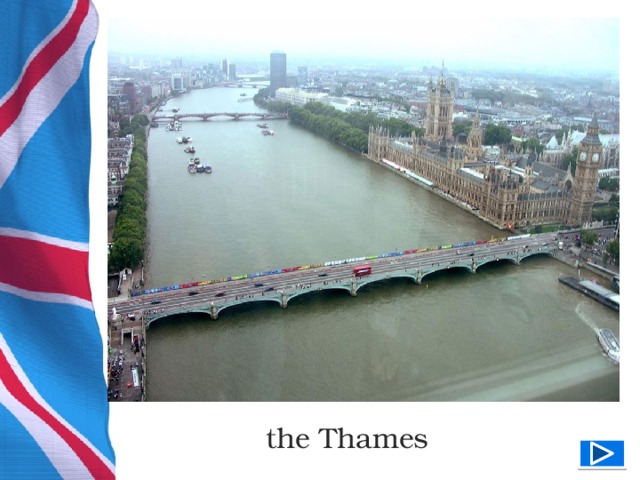 the Thames  
