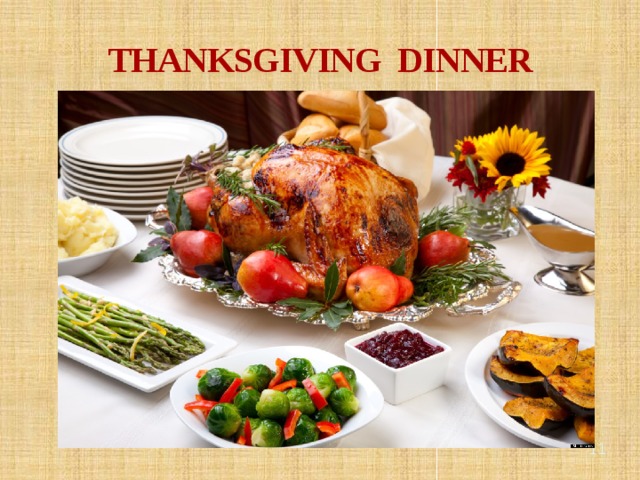 THANKSGIVING DINNER