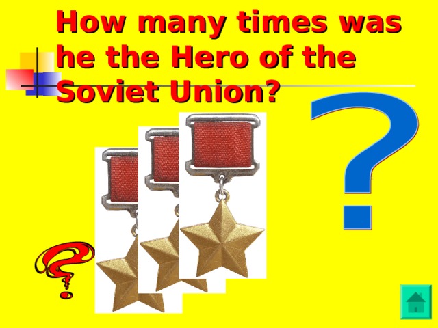 How many times was he the Hero of the Soviet Union?
