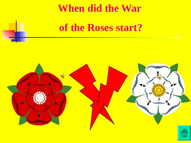 When did the War of the Roses start?