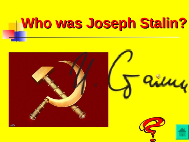 Who was Joseph Stalin?