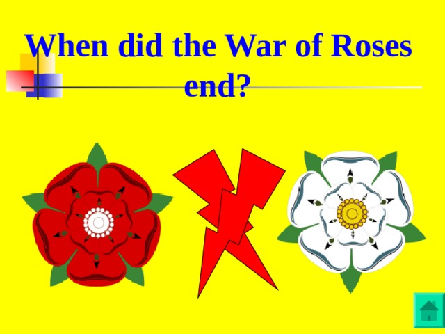 When did the War of Roses end?