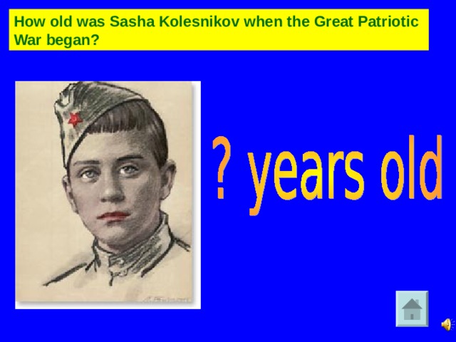 How old was Sasha Kolesnikov when the Great Patriotic War began?
