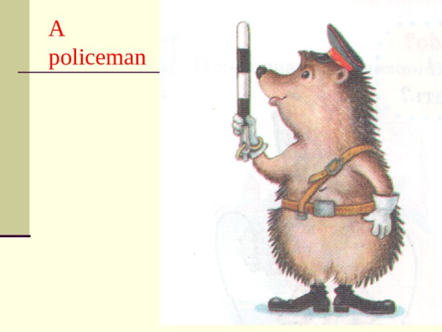A policeman 