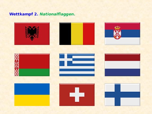 Wettkampf 2. Nationalflaggen.