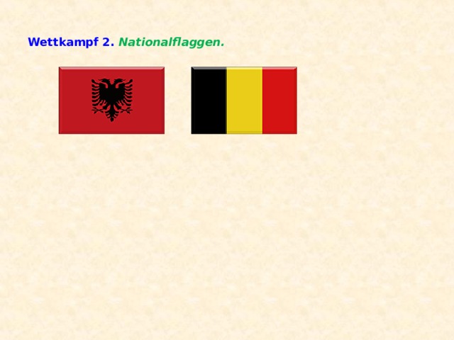 Wettkampf 2. Nationalflaggen.