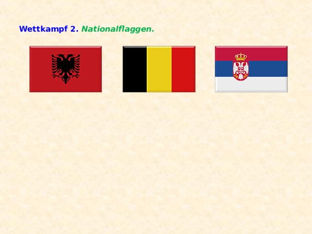 Wettkampf 2. Nationalflaggen.