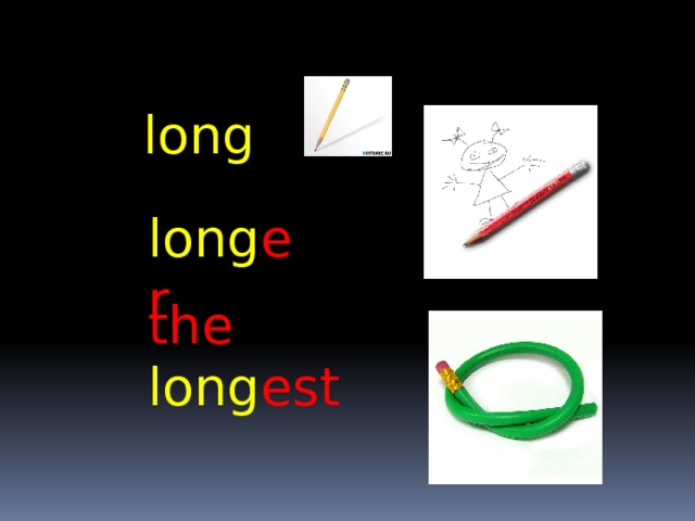 long long er the  long est 