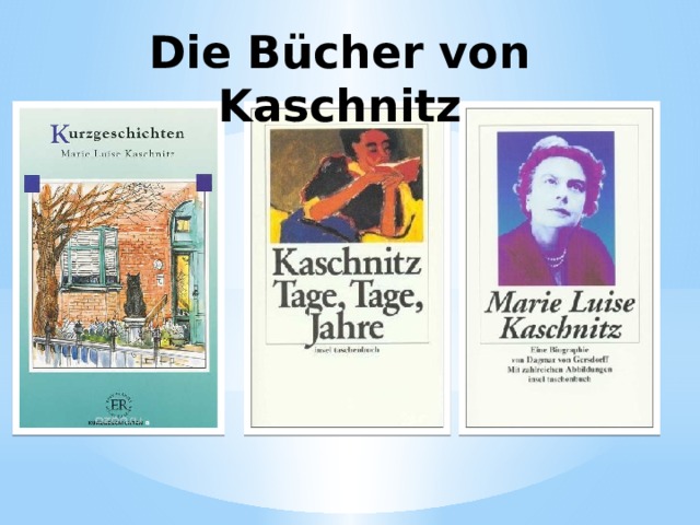 Die Bücher von Kaschnitz 