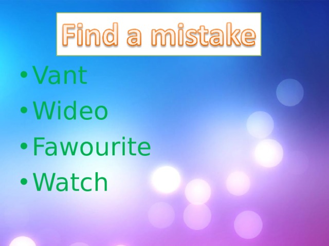 Vant Wideo Fawourite Watch 