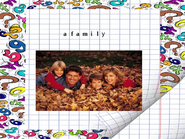  a f a m i l y 