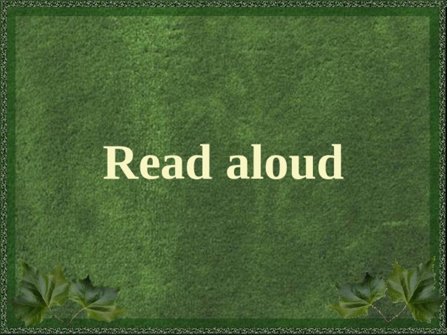 Read aloud 