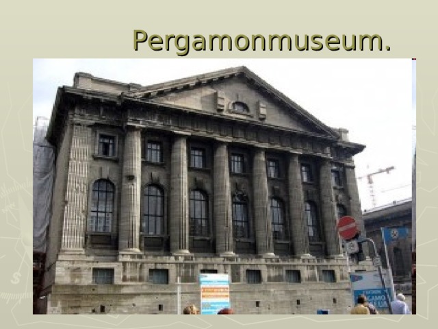  Pergamonmuseum. 
