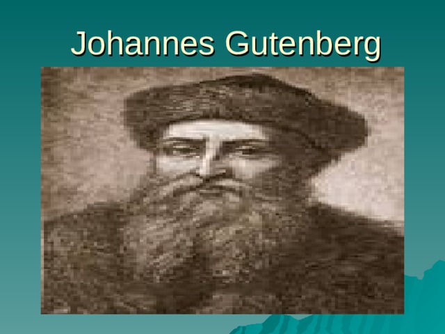  Johannes Gutenberg 