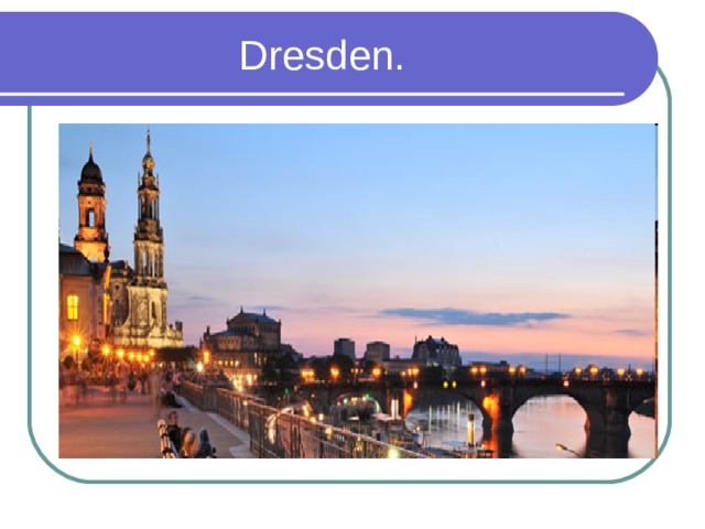  Dresden. 