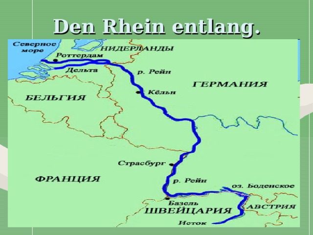 Den Rhein entlang. 