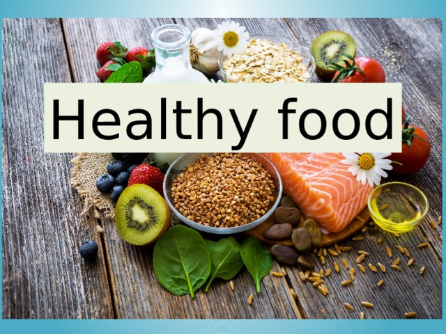Healthy food Healthy food 