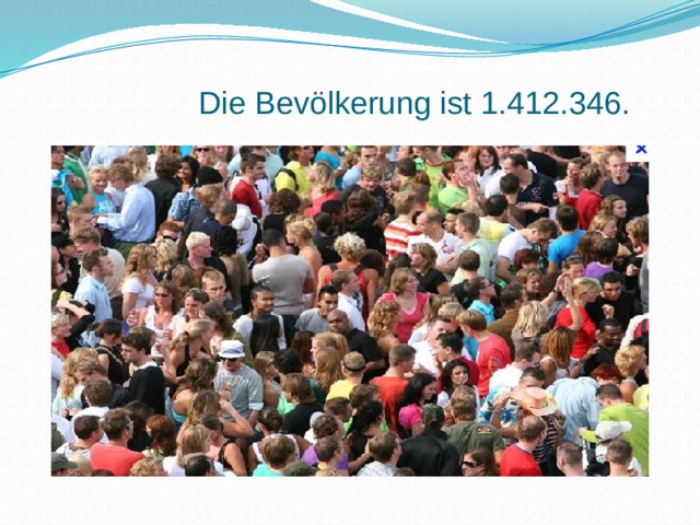   Die Bevölkerung ist 1.412.346. 