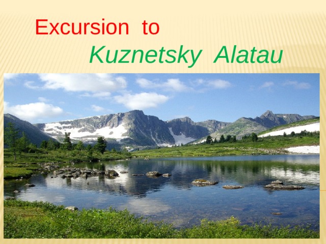  Excursion to  Kuznetsky Alatau 