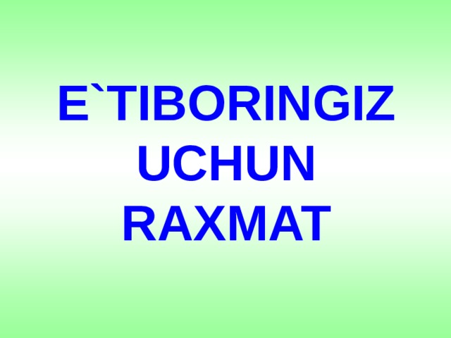 E`TIBORINGIZ UCHUN RAXMAT 