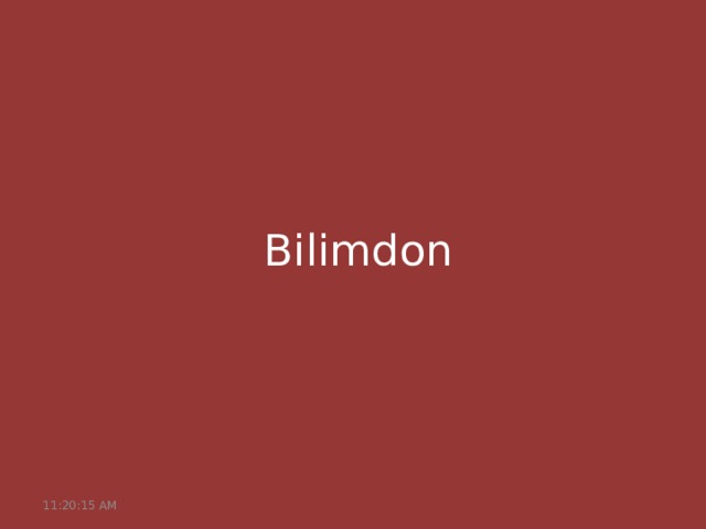 Bilimdon 11:20:51 AM 