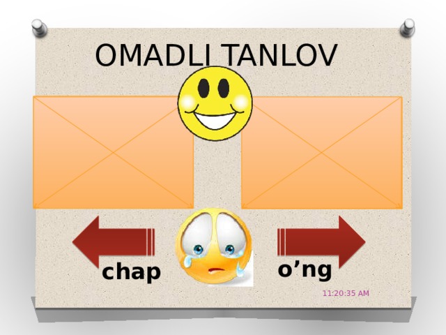 OMADLI TANLOV +5 0 o’ng chap 11:20:51 AM 