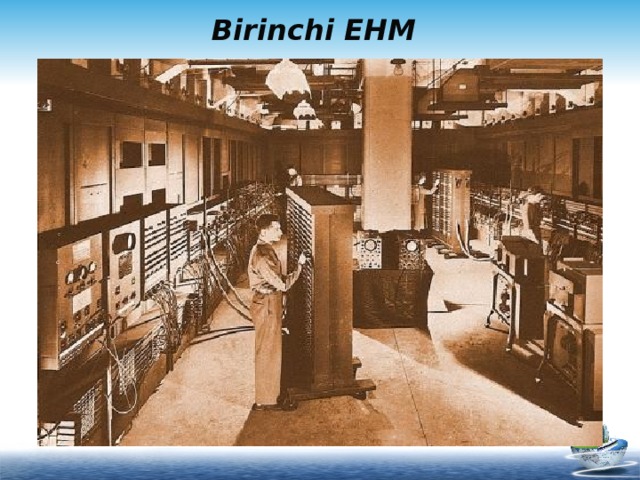 Birinchi EHM 