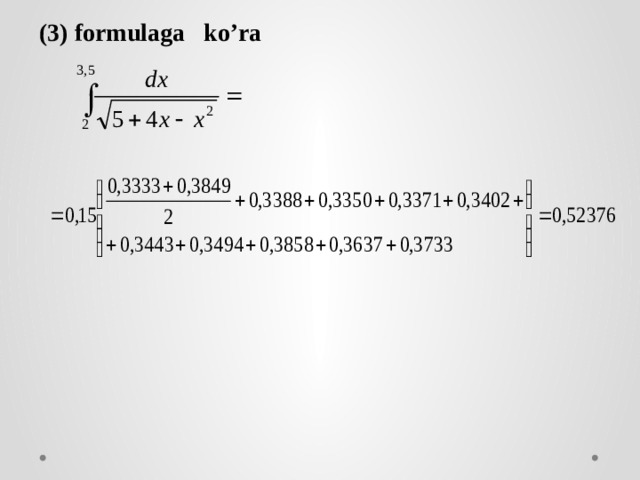 (3) formulaga ko’ra 