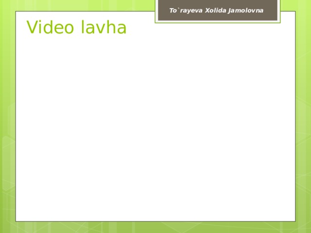 To`rayeva Xolida Jamolovna Video lavha 