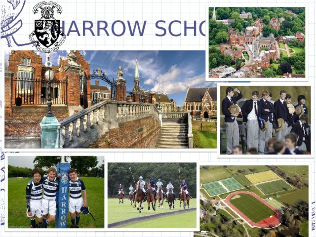 HARROW SCHOOL