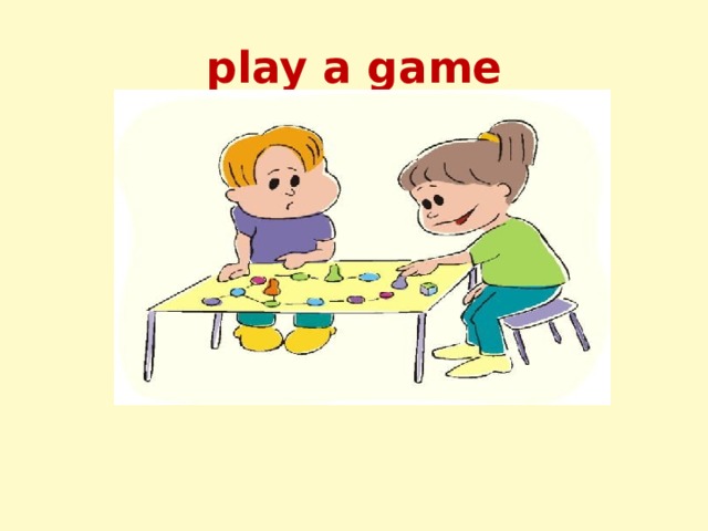 play a game  