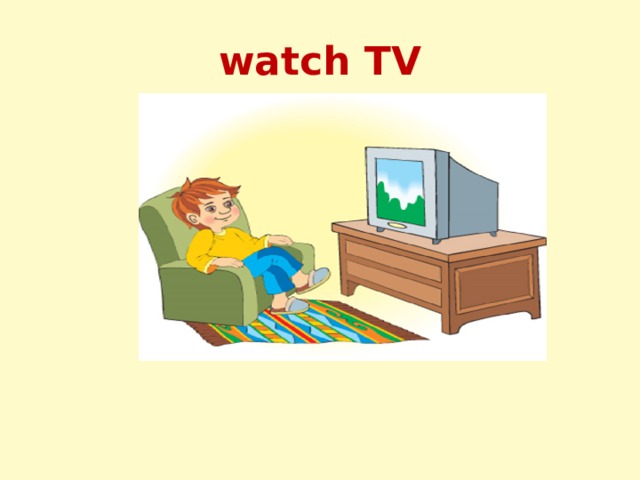 watch TV 