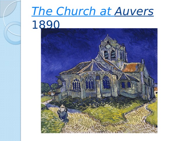 The Church at Auvers 1890 