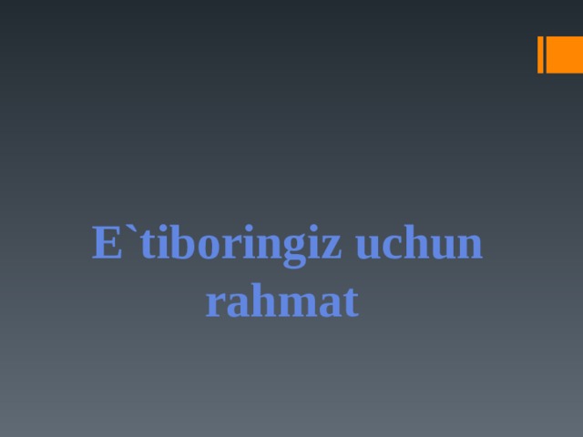 E`tiboringi z uchun rahmat 