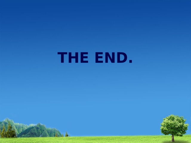 THE END. 