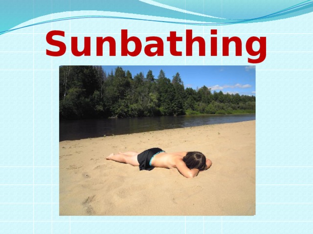 Sunbathing 