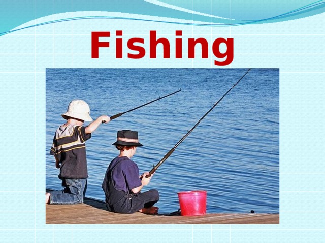 Fishing 