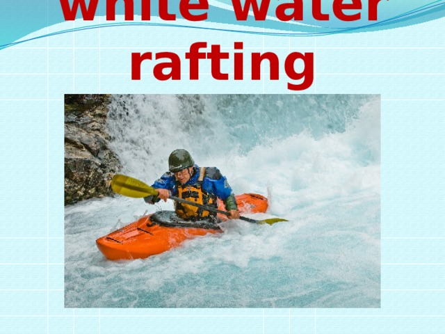 white water rafting 
