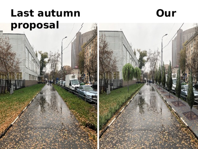 Last autumn Our proposal 