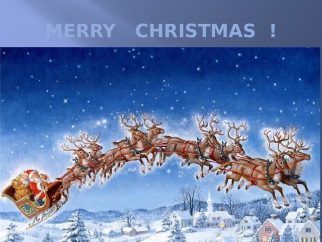 MERRY CHRISTMAS ! 