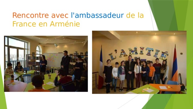 Rencontre avec  l'ambassadeur de la France en Arménie 