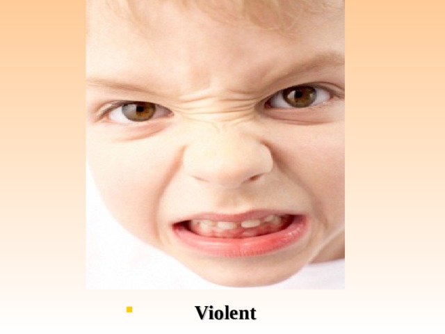 Violent 