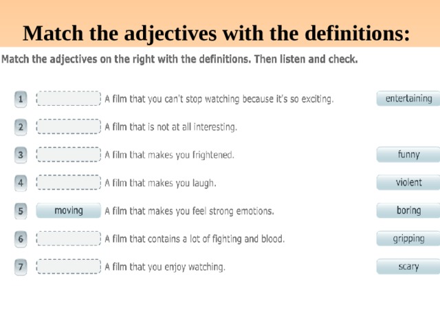 Match the adjectives with the definitions: 
