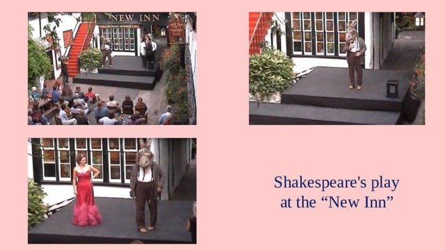 Shakespeare's play at the “New Inn” 