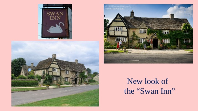 New look of  the “Swan Inn” 