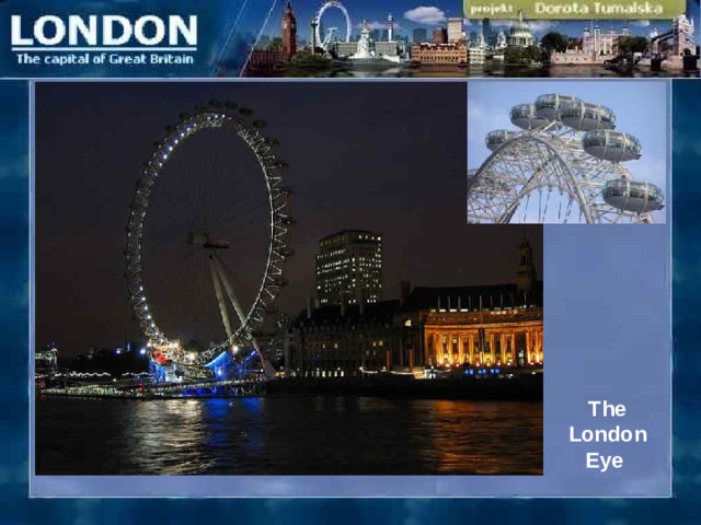 The London Eye  